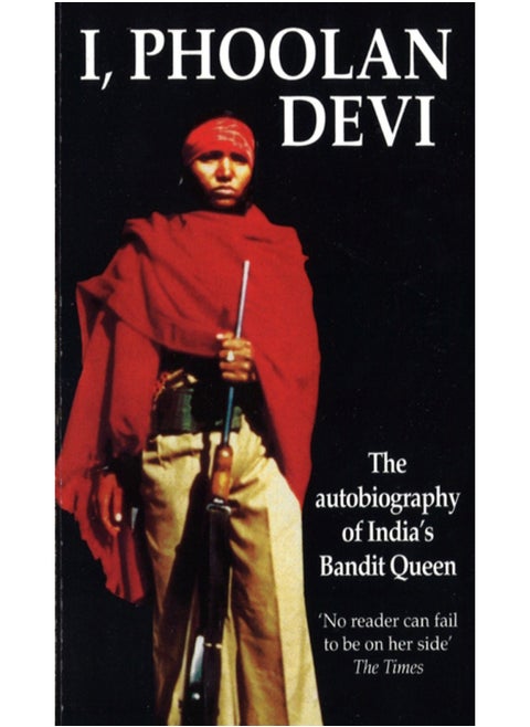 I, Phoolan Devi : The Autobiography of India's Bandit Queen