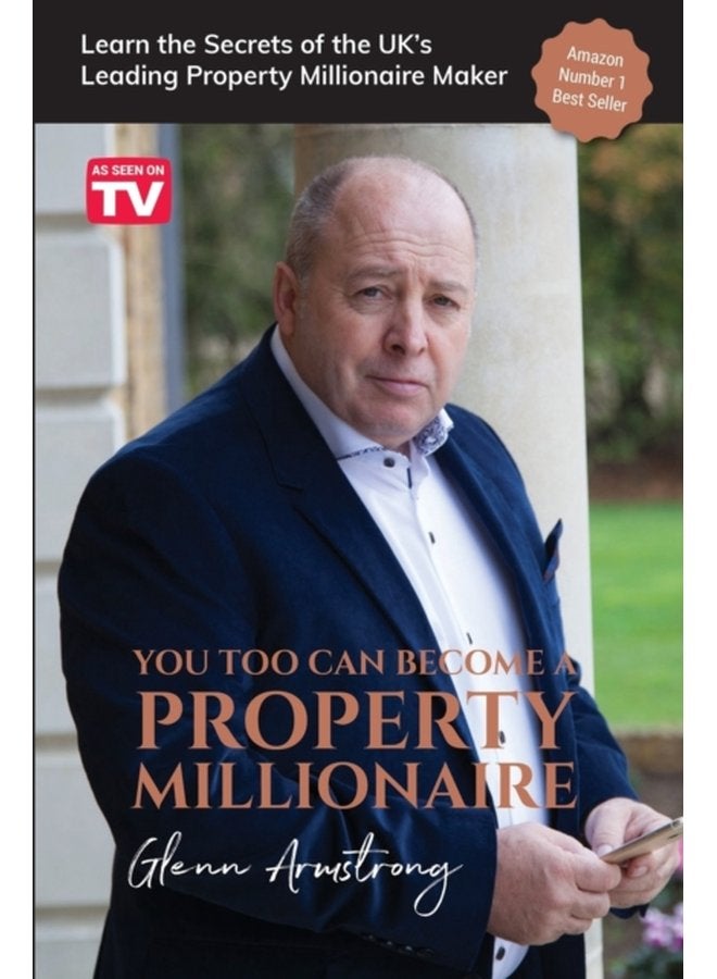 You Too Can Become a Property Millionaire Learn the secrets of the UK s leading property millionaire maker - Paperback