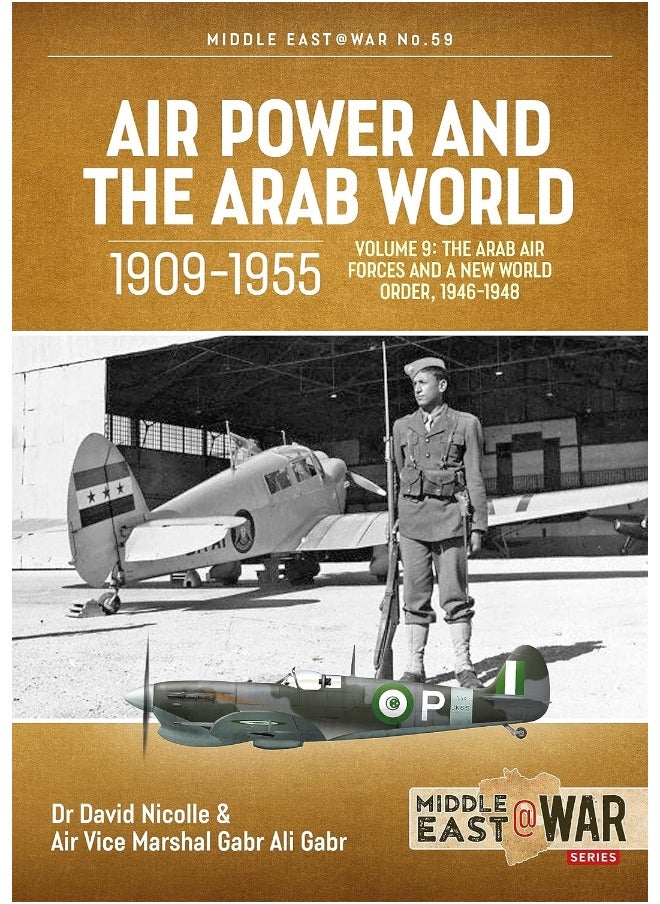 null - Air Power and the Arab World 1909-1955: Volume 9 - The Arab Air Forces and a New World Ord - Image 1
