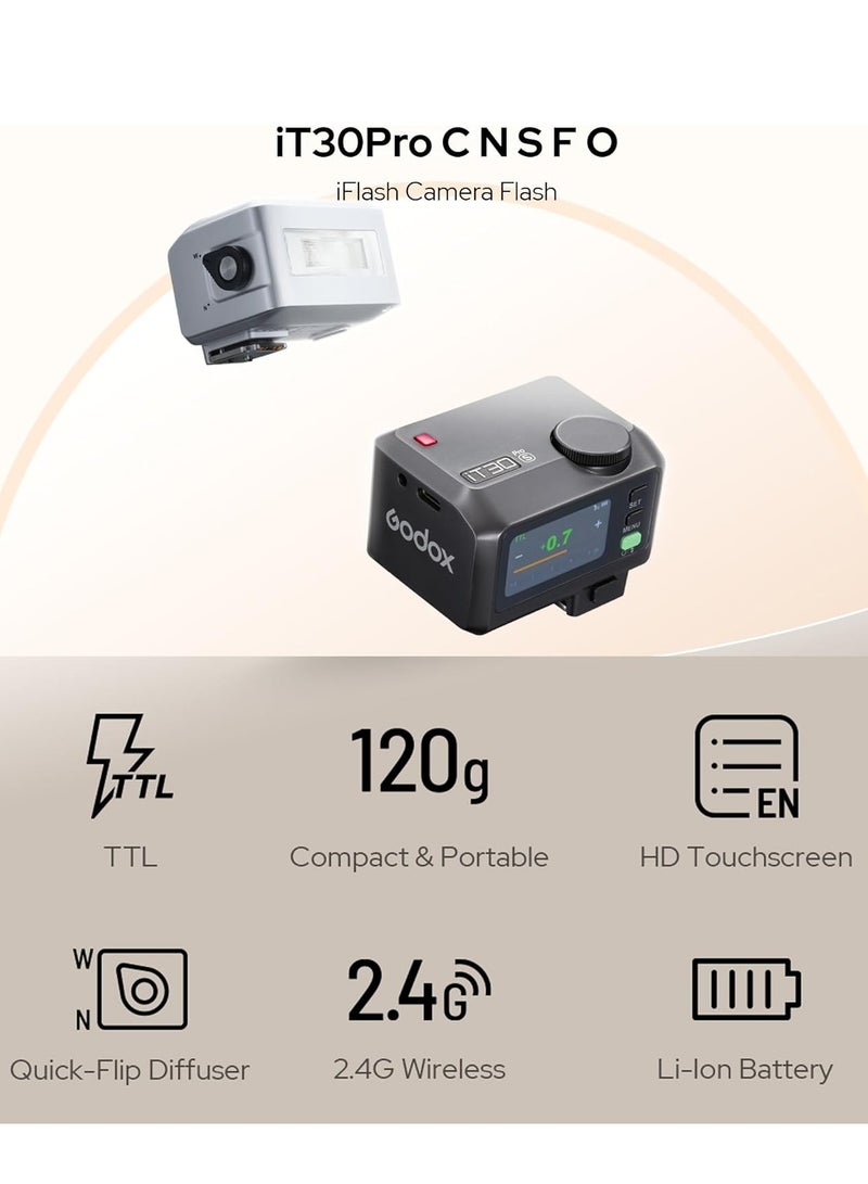 Godox GODOX IT30Pro TTL Mini Camera Flash Light,Full-Color Touchscreen,2.4GHz X System,Built-in Diffuser and Battery (for Sony)  - Image 2