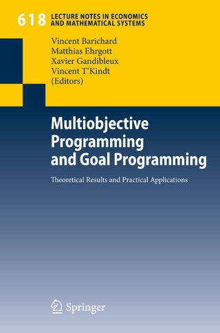 Multiobjective Programming and Goal Programming: Theoretical Results and Practical Applications - pzsku/Z3D73A6C5BFA6E8A98F8EZ/45/1749123125/7ea55ebe-3c0f-43b4-b89b-5bc7ae8b9a86