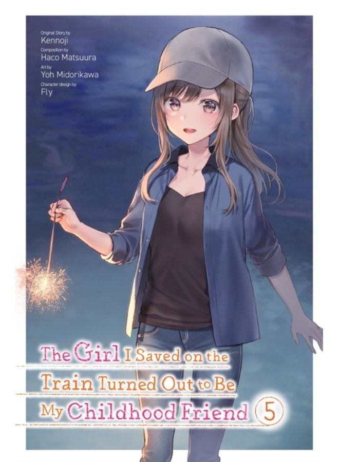 The Girl I Saved on the Train Turned Out to Be My Childhood Friend Vol 5 manga - Paperback
