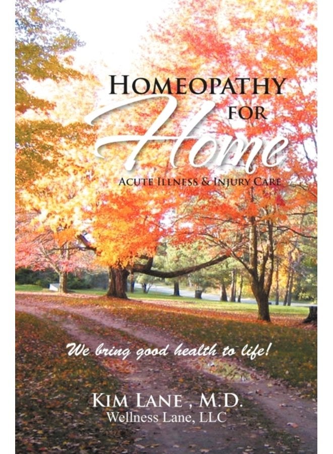 Homeopathy for Home Acute Illness Injury Care - Paperback