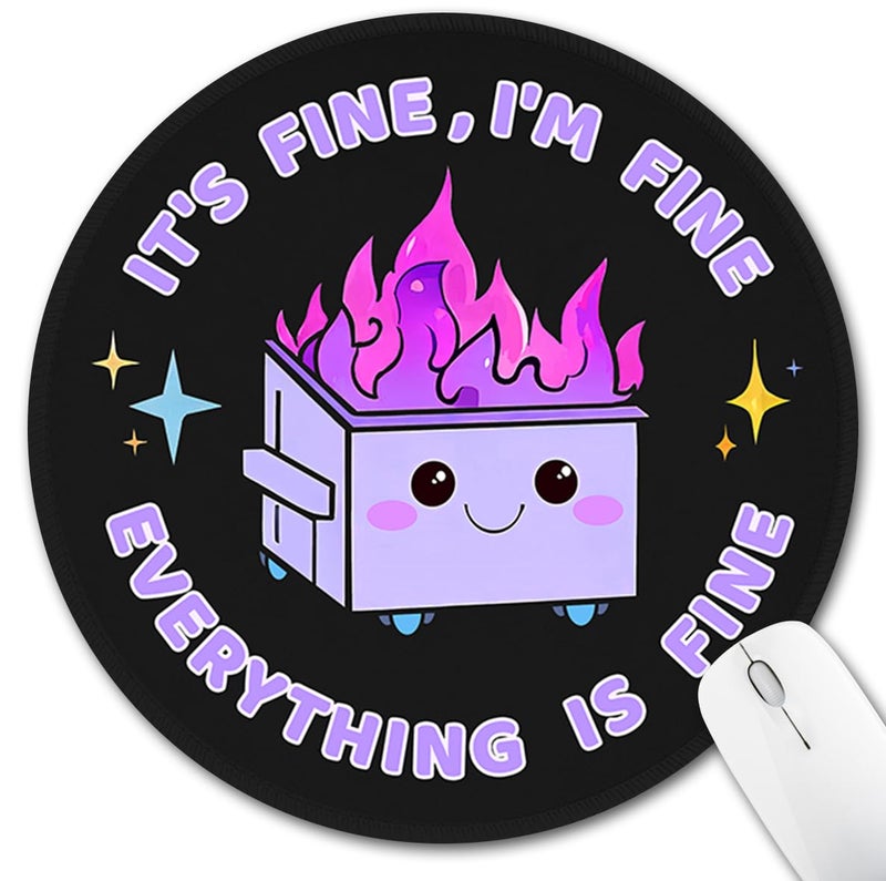 Hancynir Funny Mouse Pad for Desk, Cute Office Decor for Women, Dumpster on Fire Small Mousepad with Non-Slip Rubber Base, This is Fine Round Computer Mouse Pads for Laptop Desk Accessories Supplies - Image 1