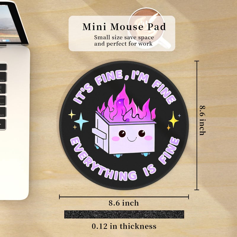 Hancynir Funny Mouse Pad for Desk, Cute Office Decor for Women, Dumpster on Fire Small Mousepad with Non-Slip Rubber Base, This is Fine Round Computer Mouse Pads for Laptop Desk Accessories Supplies - Image 3