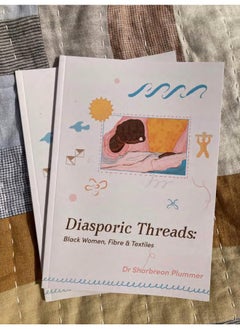 Diasporic Threads - Black Women, Fibre & Textiles by Sharbreon Plummer  - Image 4