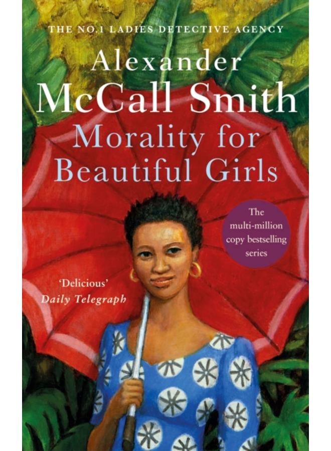 Morality For Beautiful Girls : The multi-million copy bestselling No. 1 Ladies' Detective Agency series 
