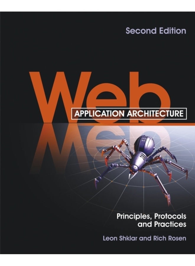 Web Application Architecture : Principles, Protocols and Practices