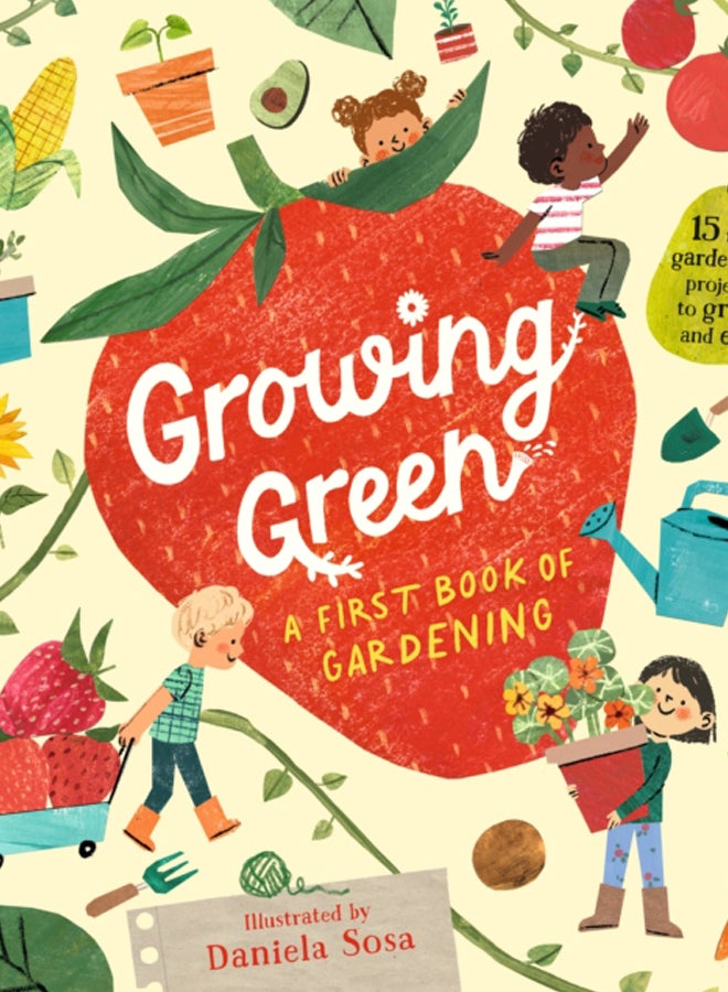 Growing Green: A First Book of Gardening 