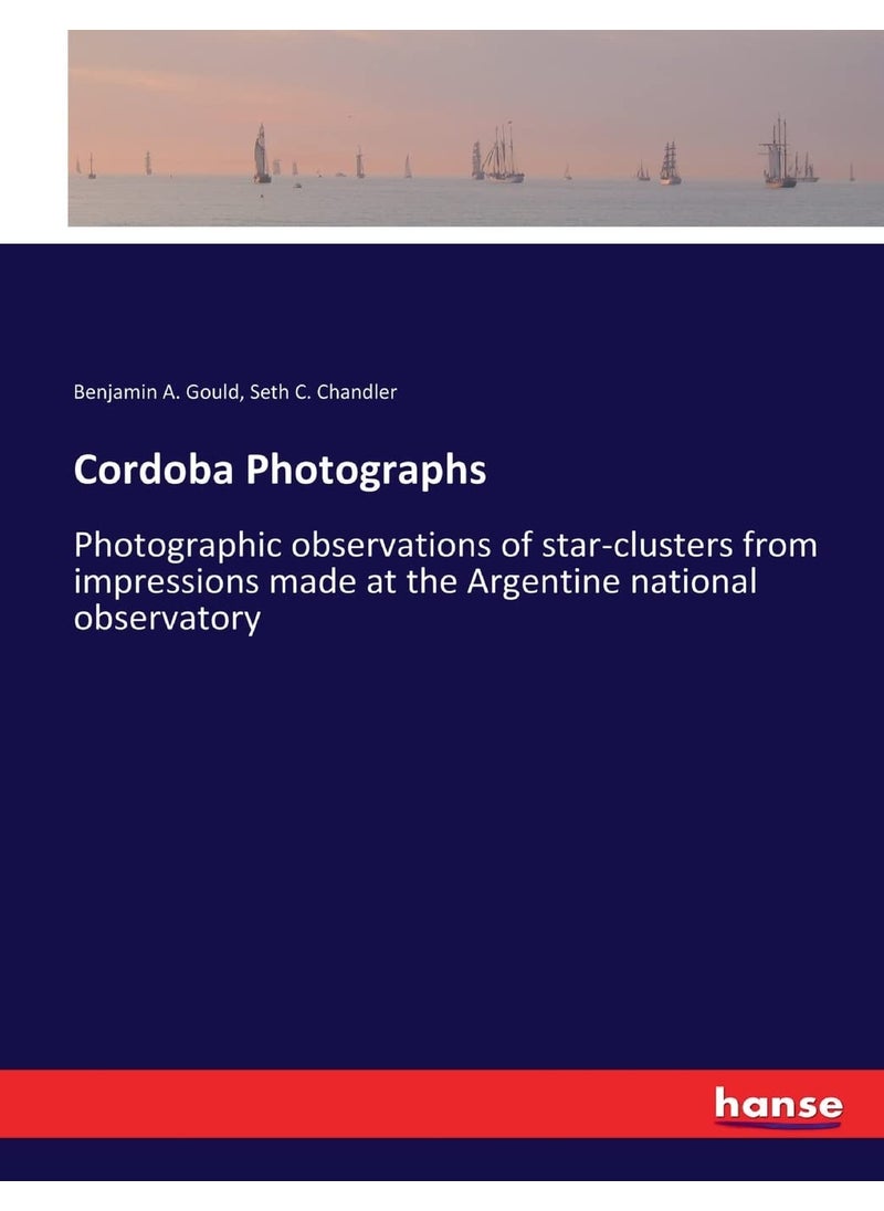 Cordoba Photographs: Photographic observations of star-clusters from impressions made at the Argentine national observatory  - Image 1