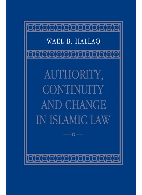 null - Authority, Continuity and Change in Islamic Law - Image 1