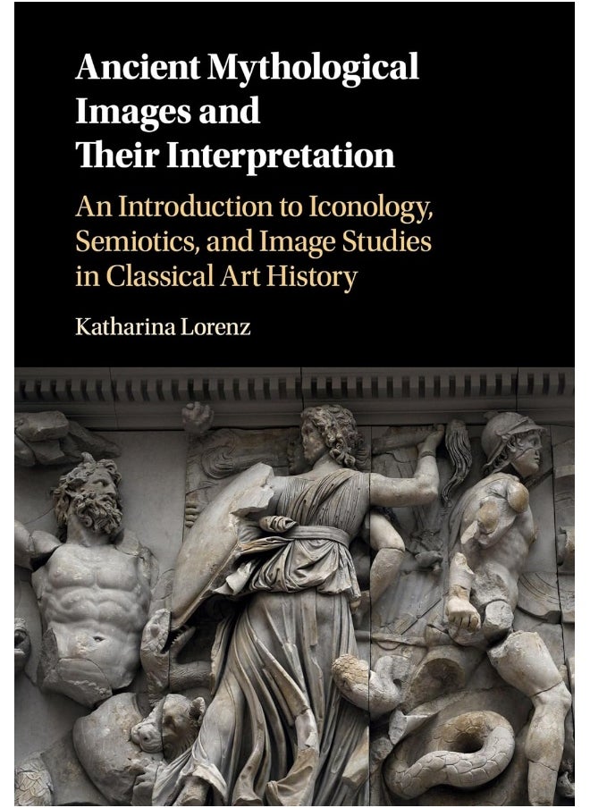 null - Ancient Mythological Images and their Interpretation: An Introduction to Iconology, Semiotics and Image Studies in Classical Art History - Image 1