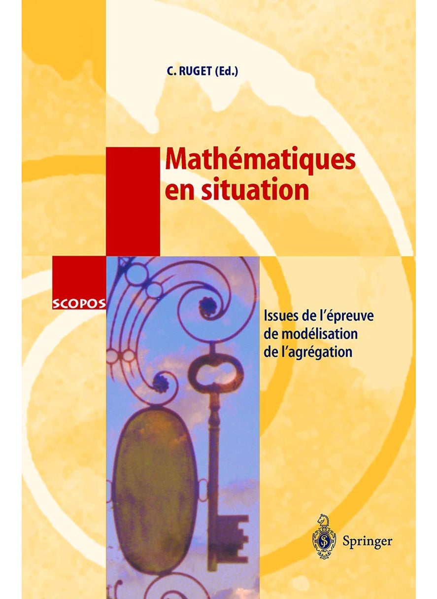 Mathématiques en situation: Issues de l'épreuve de modélisation de l'agrégation 