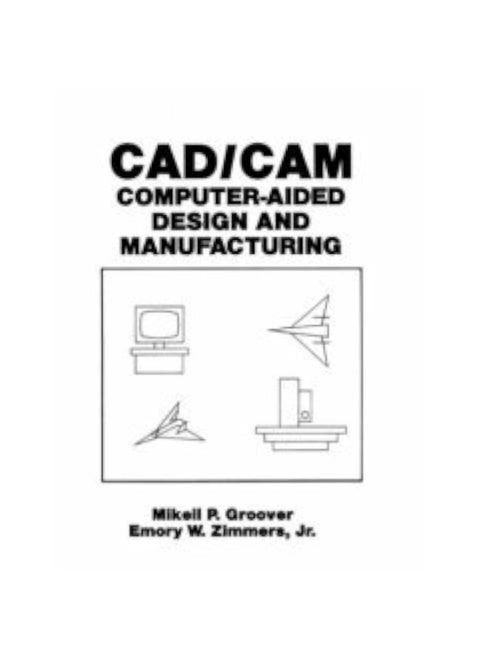 Computer Aided Design & Manufacturing