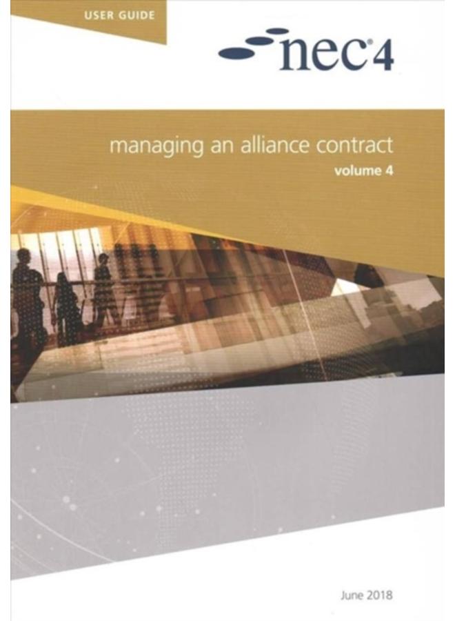 NEC4 MANAGING AN ALLIANCE CONTRACT 