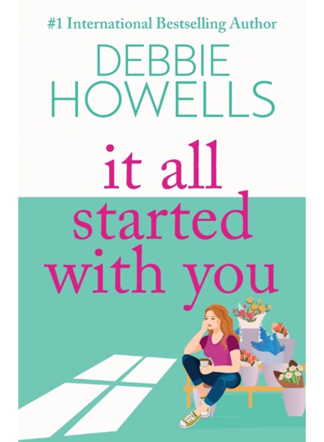 It All Started With You : A heartbreaking, uplifting read from Debbie Howells for summer 2023 
