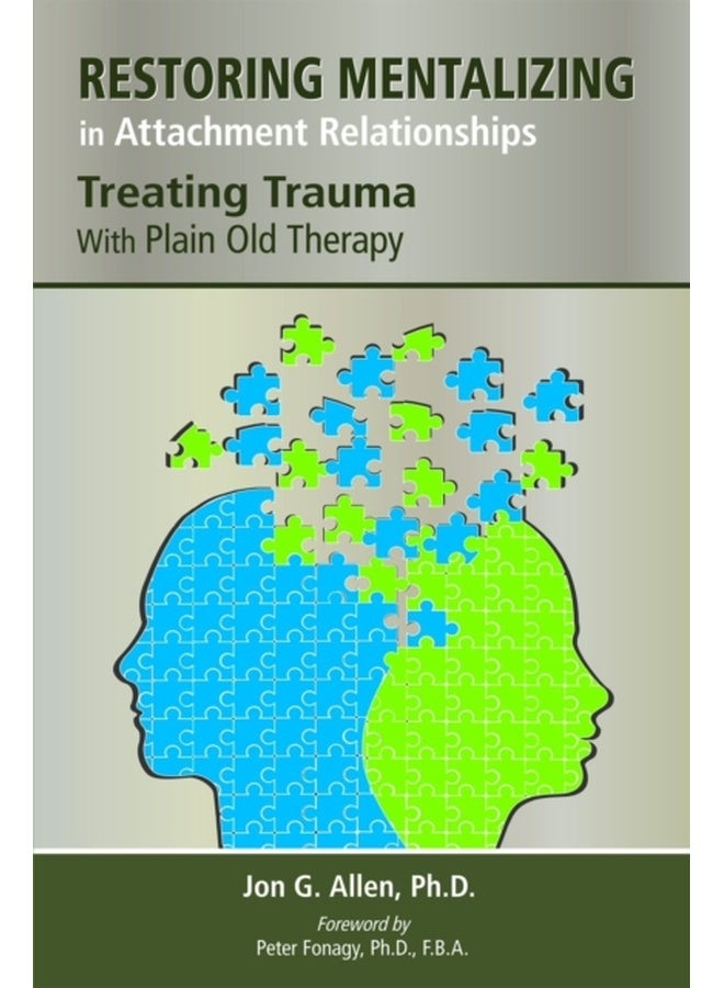 دار النشر الأمريكية للطب النفسي: استعادة القدرة على التفكير في العلاقات العاطفية: علاج الصدمات النفسية بالعلاج النفسي التقليدي