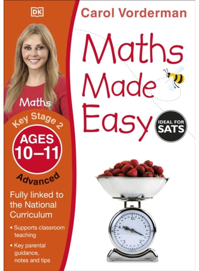 Maths Made Easy: Advanced, Ages 10-11 (Key Stage 2) : Supports the National Curriculum, Maths Exercise Book 