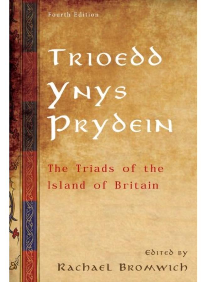 Trioedd Ynys Prydein : The Triads of the Island of Britain