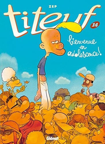 Titeuf Tome 14 Bienvenue En Adolescence