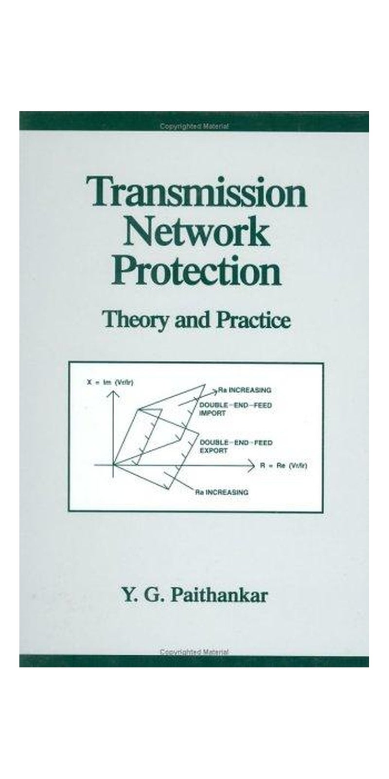 Transmission network protection: theory and practice | Authored by Y. G. Paithankar | Paperback | Published by Marcel Dekker