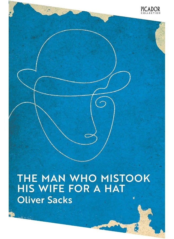 The Man Who Mistook His Wife for a Hat 