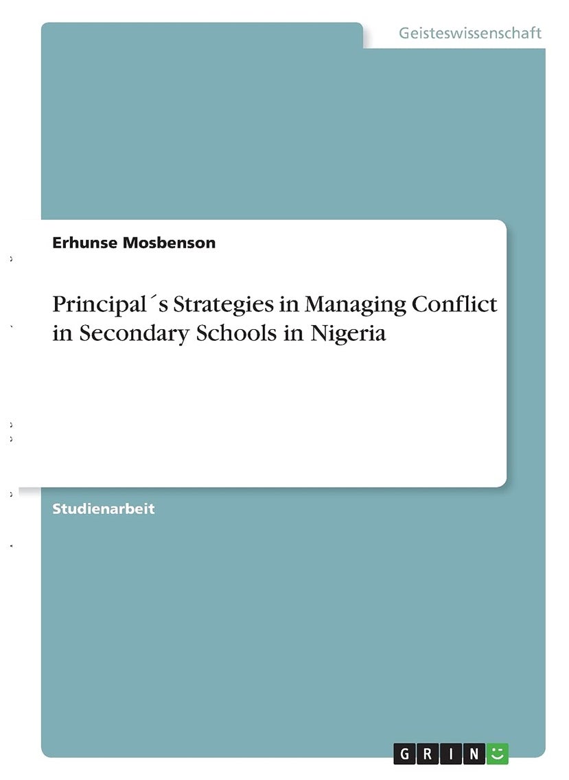 Principal´s Strategies in Managing Conflict in Secondary Schools in Nigeria 