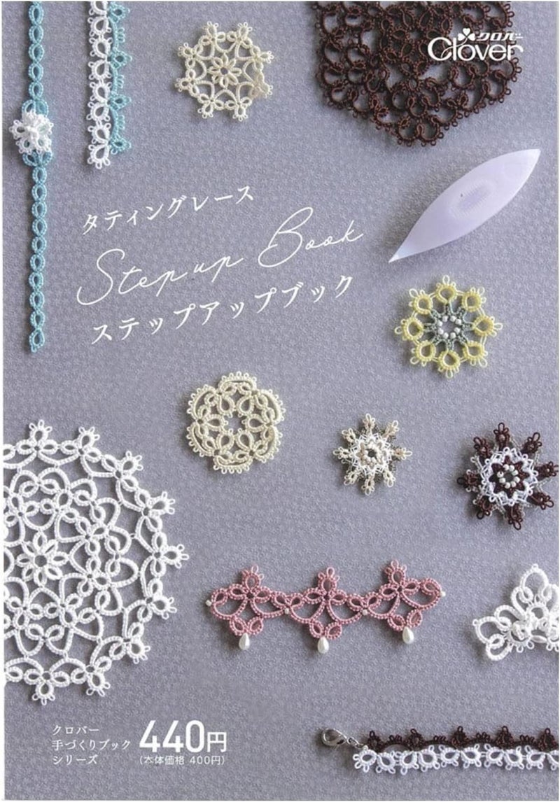 Clover Tatting Lace Braid Step Up Book Intermediate 71-342 - Image 1