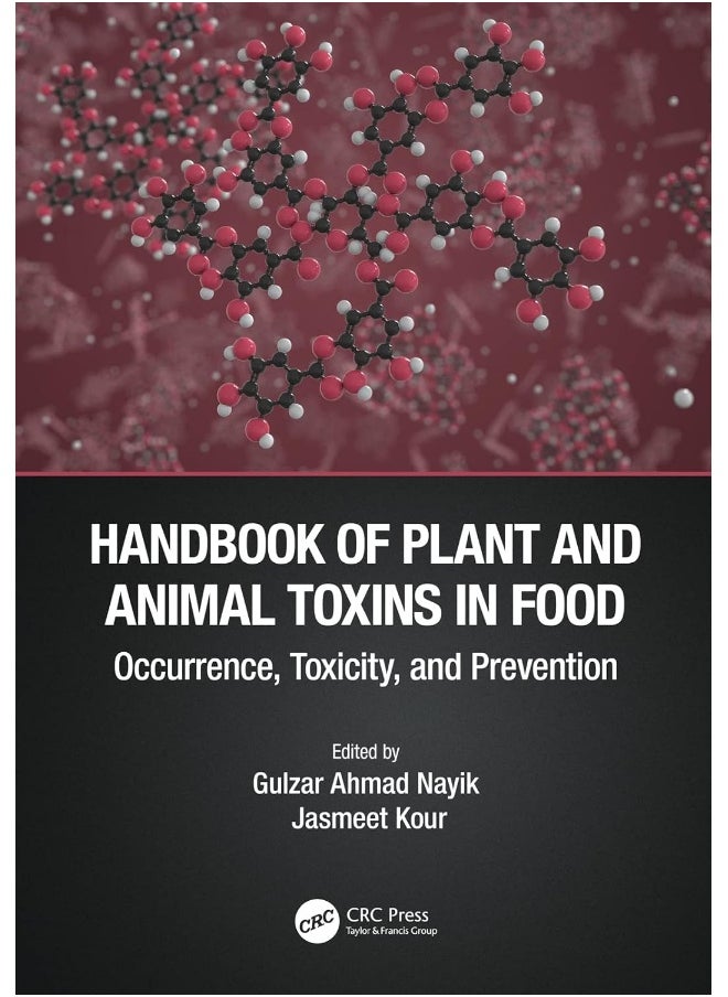 Handbook of Plant and Animal Toxins in Food: Occurrence, Toxicity, and Prevention