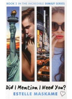 Did I Mention I Need You? (The DIMILY Series) 