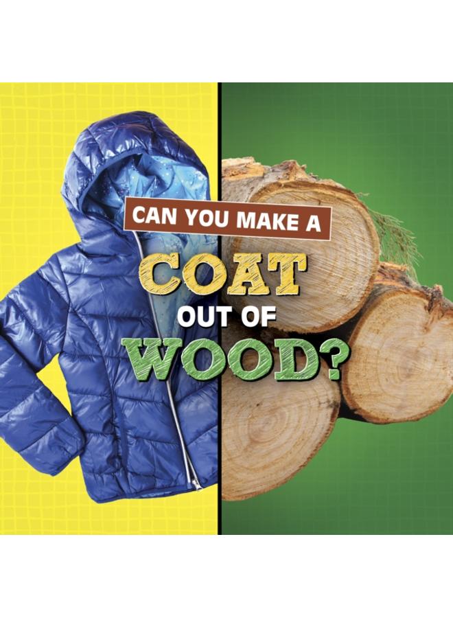 Can You Make a Coat Out of Wood? 