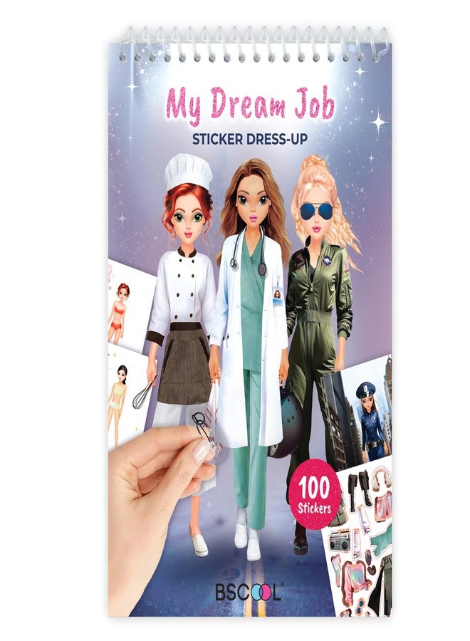BSCOOL Sticker Dress up My Dream Job - Sticker Activity Book for Kids. Learn Girls Fashion Design Career Themed with Stickers and Guides for Kids 5 and up.100+ Stickers. - Image 1