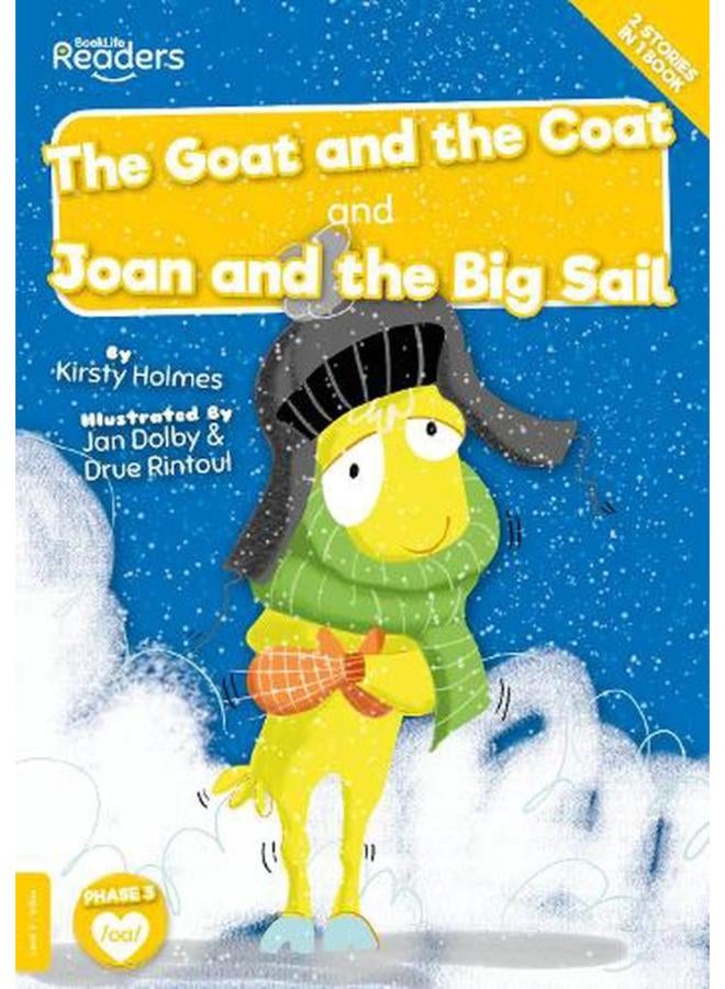 The Goat and the Coat and Joan and the Big Sail BookLife Readers - Level 03 - Yellow Ed 1