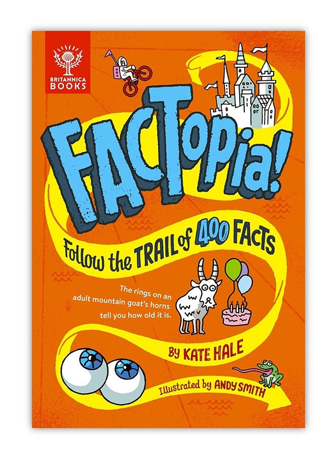 Factopia! : Follow The Trail Of 400 Facts Britannica