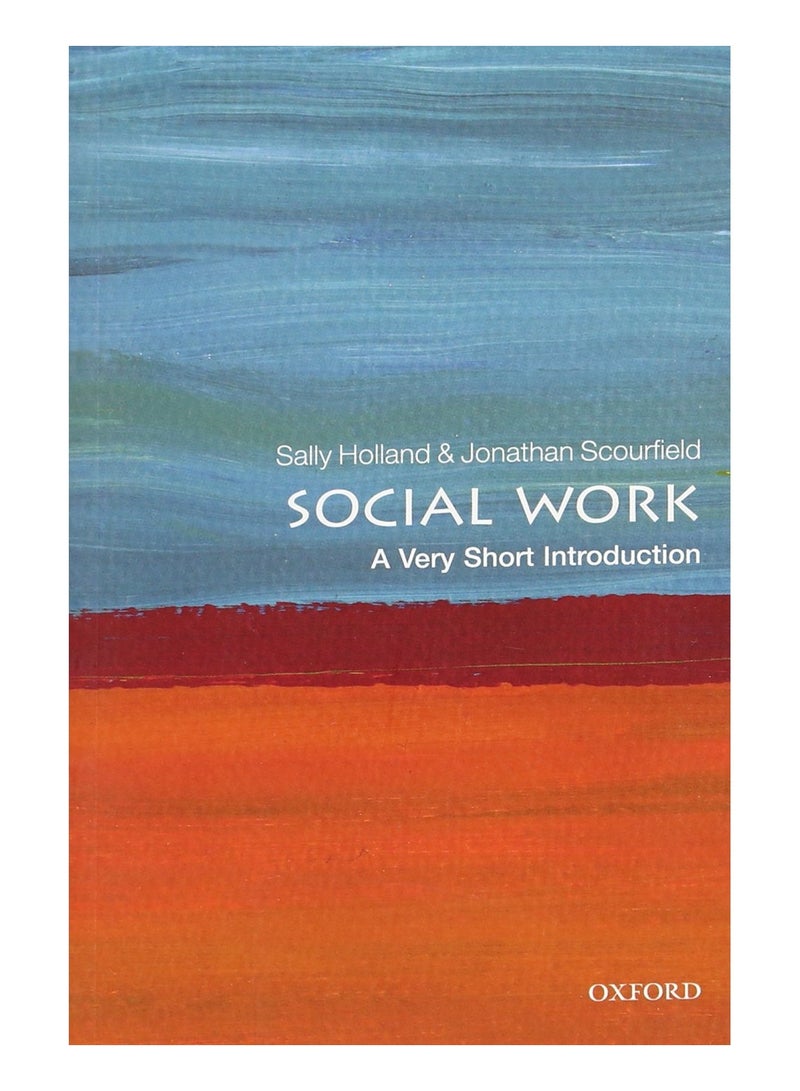 Social Work  A Very Short Introduction Very Short Introductions 