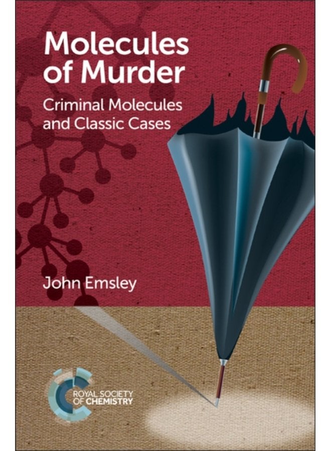 Molecules of Murder Criminal Molecules and Classic Cases 0001 - Paperback