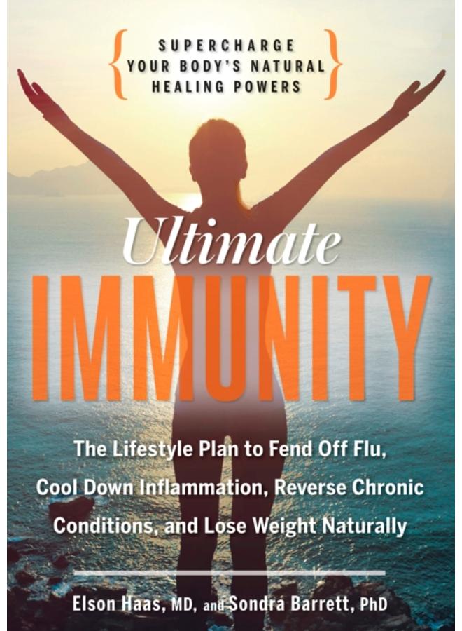 Ultimate Immunity : Supercharge Your Body's Natural Healing Powers 