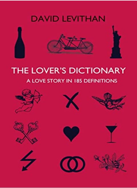 The Lover'S Dictionary: A Love Story In 185 Definitions