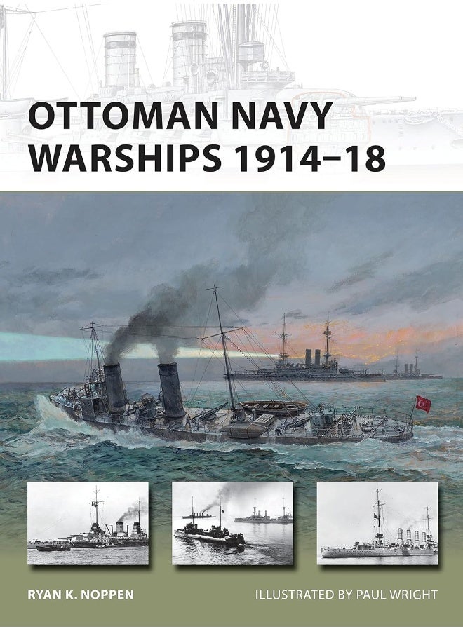 Ottoman Navy Warships 1914–18 