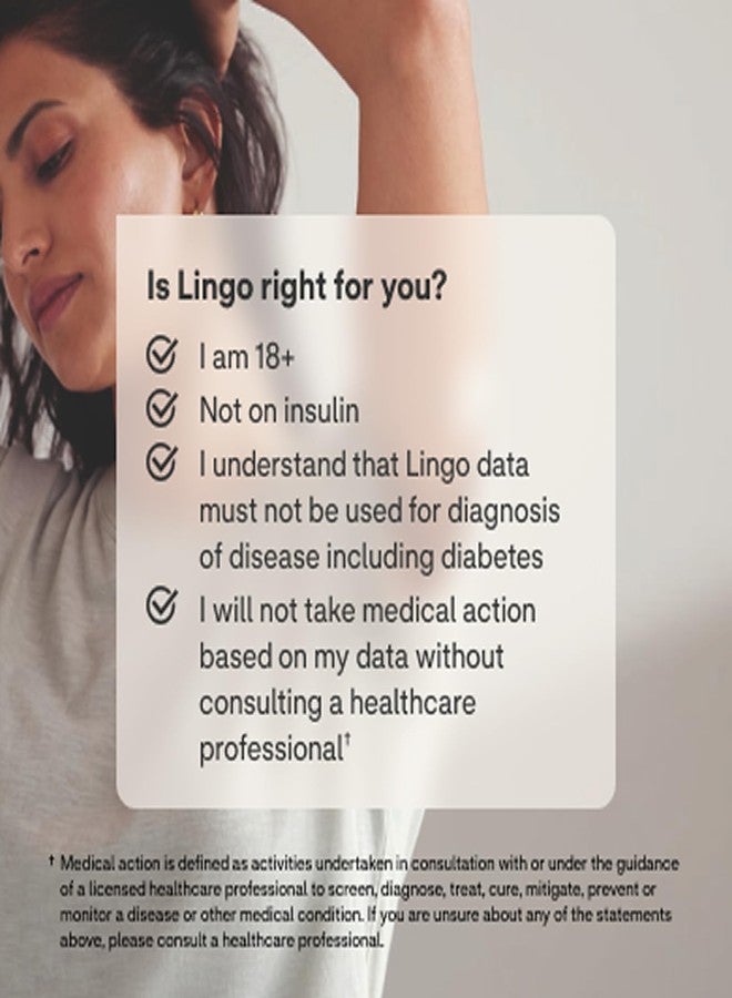 Lingo Continuous Glucose Monitor (CGM) & App (Pack of 2). Made by Abbott. Know the impact of what you eat. 1 Lingo biosensor lasts up to 14 Days*. Works with iOS and Android. US Only. - Image 3