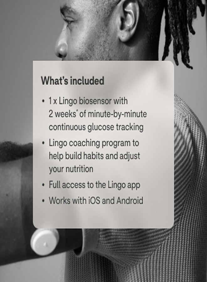 Lingo Continuous Glucose Monitor (CGM) & App (Pack of 2). Made by Abbott. Know the impact of what you eat. 1 Lingo biosensor lasts up to 14 Days*. Works with iOS and Android. US Only. - Image 4