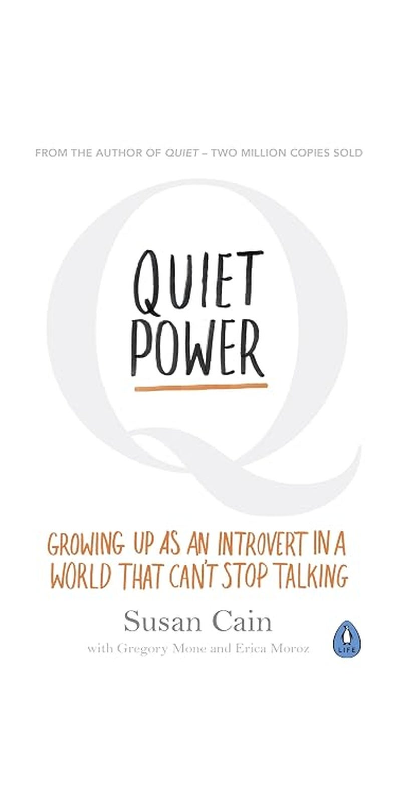 Quiet Power: Growing Up as an Introvert in a World That Can't Stop Talking