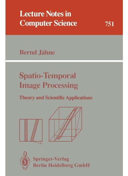 Spatio-Temporal Image Processing: Theory and Scientific Applications