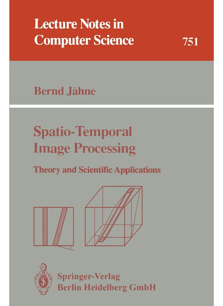 Spatio-Temporal Image Processing: Theory and Scientific Applications 