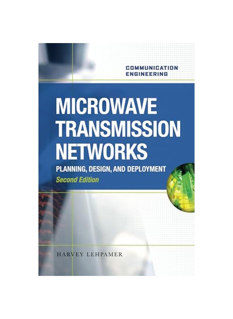 Microwave Transmission Networks Second Edition - pzsku/Z3DFCDBC20618E52B1BBEZ/45/_/1736946240/f1a763e3-b88e-4303-95d4-c26b3a4ae3f0