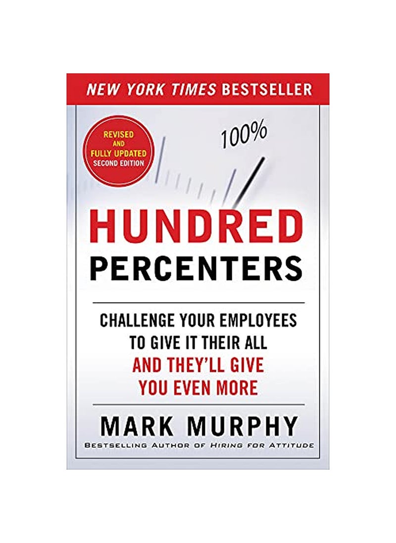 Hundred Percenters Challenge Your Employees to Give It Their All and Theyll Give You Even More S - pzsku/Z3DFD1A6784EB305C560EZ/45/_/1736946174/49e462c1-693d-4173-9524-9856c7bb7ea8