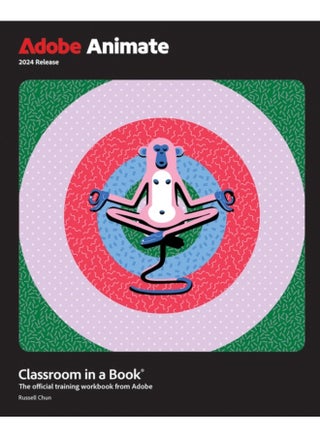 Adobe Animate Classroom in a Book 2024 Release - pzsku/Z3DFF2F7BA97638EC7BC5Z/45/1744615516/193c56d5-9c47-4cdc-87f5-a7468f5bd78b