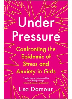 Under Pressure: Confronting the Epidemic of Stress and Anxiety in 