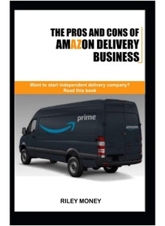 The Pros and Cons of Amazon Delivery Business: Whant to start independent delivery business? Read this book  - Image 1
