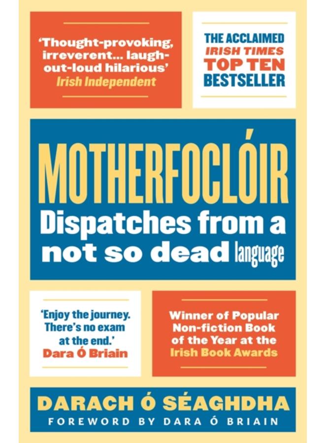 Motherfocloir : Dispatches from a not so dead language